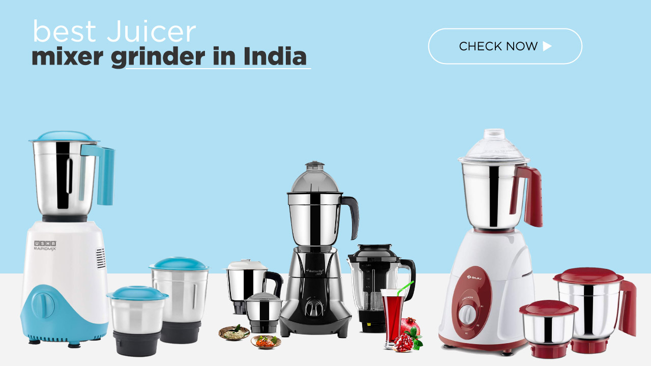 Top 8 best juicer mixer grinder in India 2021