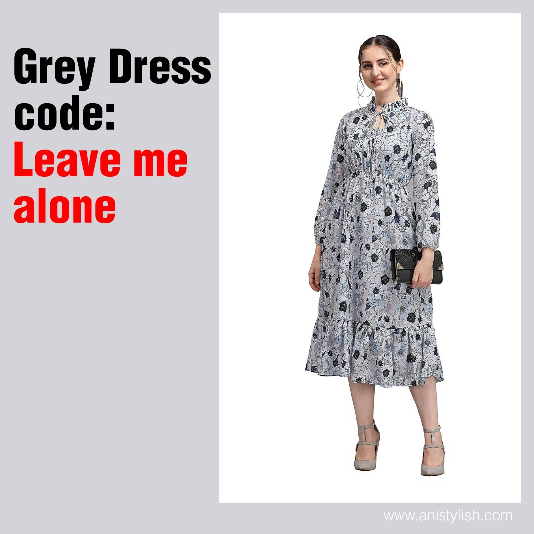 Grey Dress code Leave me alone-Valentine day dress code dress colour code 