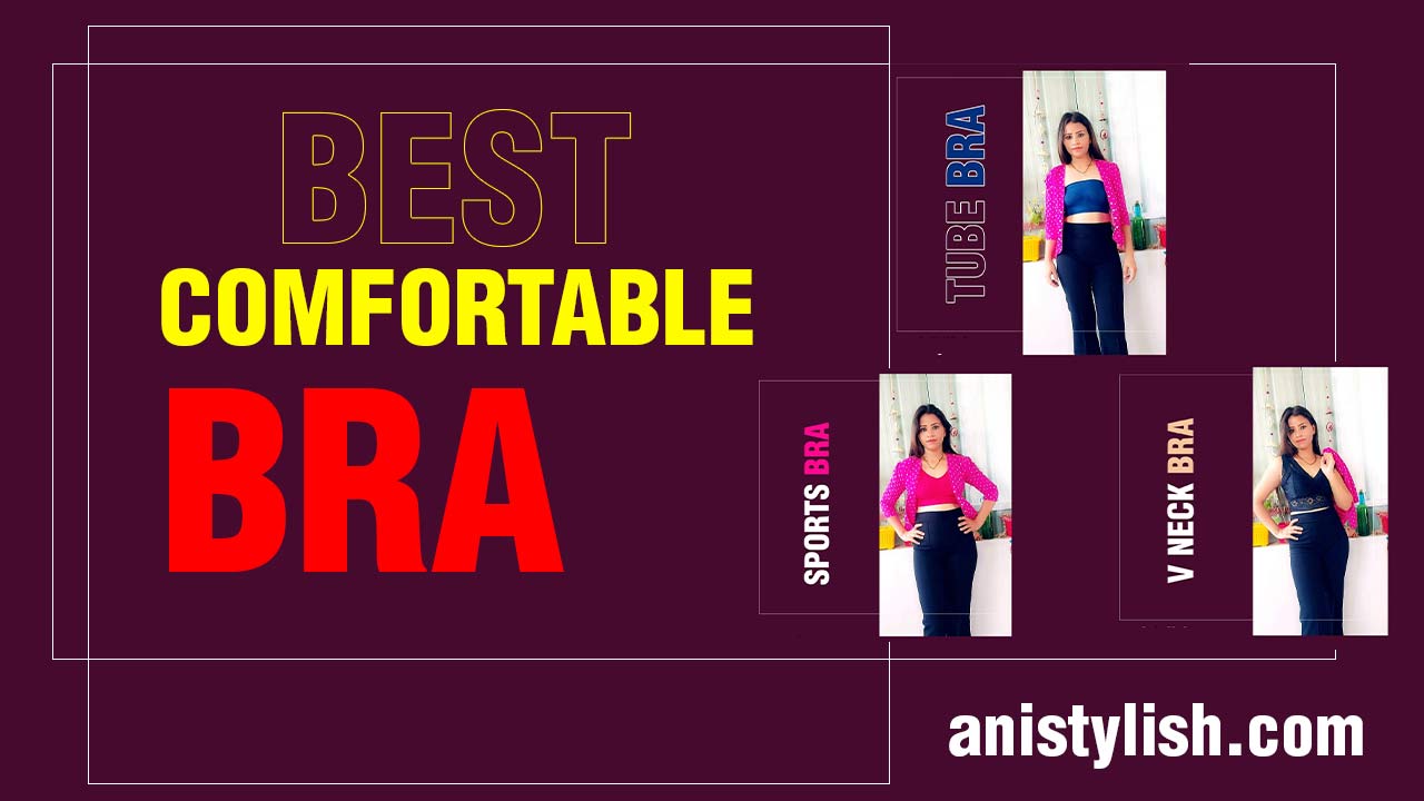 Best comfortable bra for women