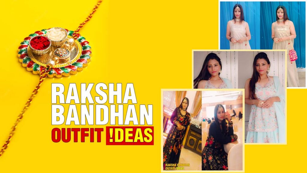 Raksha Bandhan outfit ideas for Women Girl