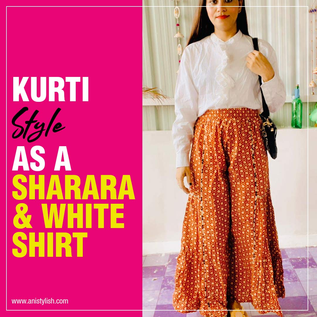 Sharara with white shirt-How to style kurti in 5 Different Ways