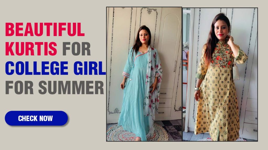 Best Beautiful Kurtis for College Girl for Summer