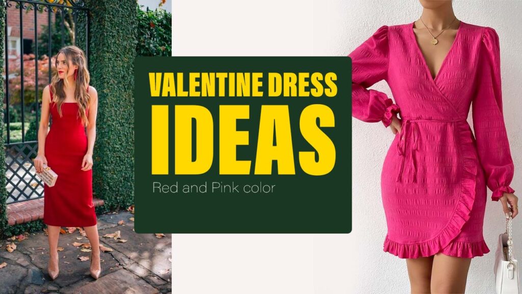Valentine dress ideas in Red and Pink color